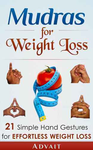 Mudras For Weight Loss 21 Simple Hand Gestures For Effortless Weight Loss