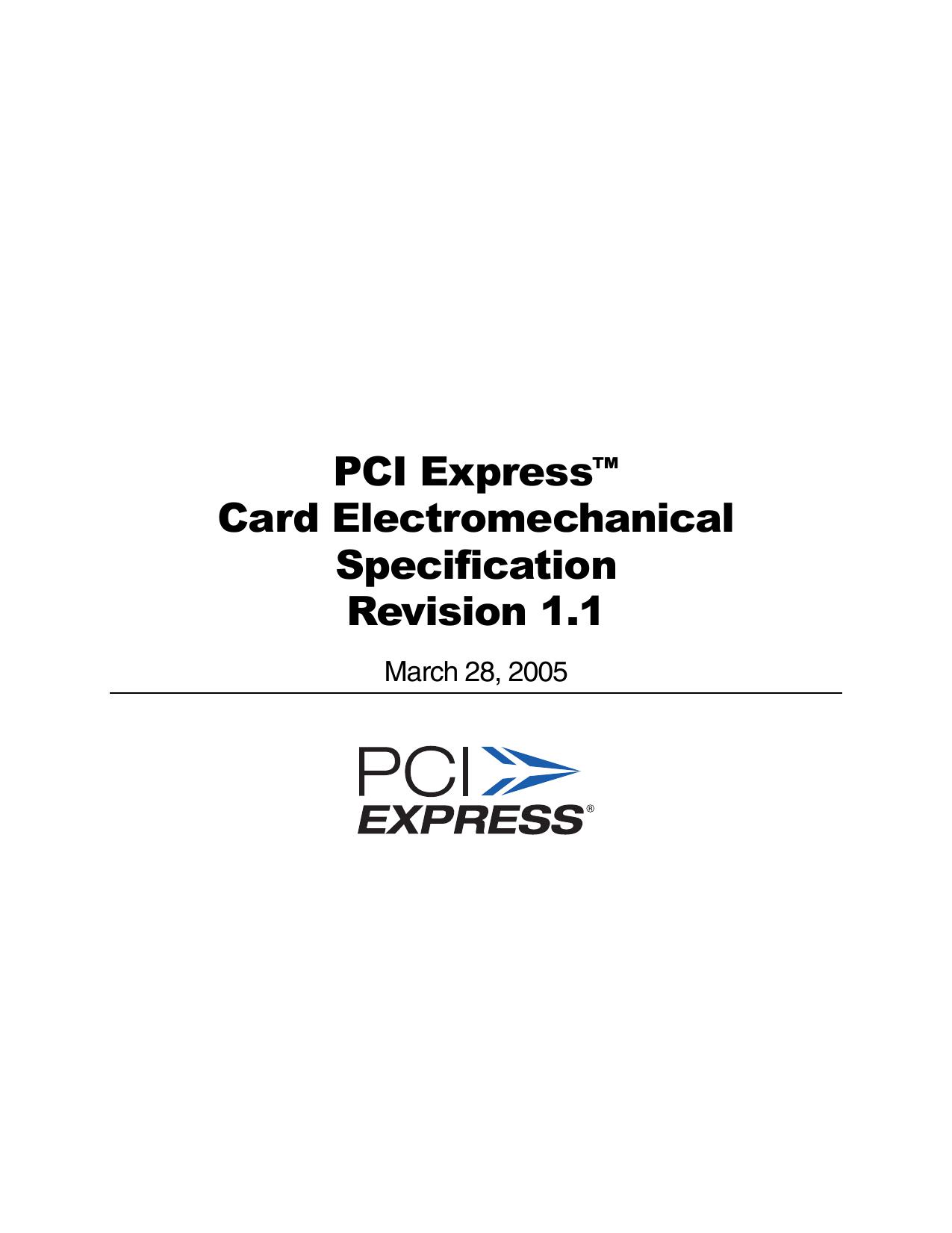 PCI Express Card Electromechanical Specification Revision 1.1 (PCIe CEM)