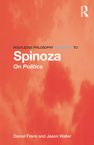 Routledge Philosophy Guidebook to Spinoza on Politics