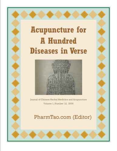 Acupuncture for A Hundred Diseases in Verse (Bai Zheng Fu) (Journal of Chinese Herbal Medicine and Acupuncture)