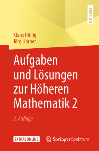 Aufgaben und Lösungen zur Höheren Mathematik 2