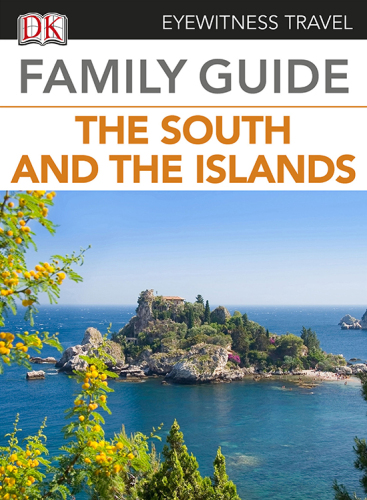 Family Guide Italy the South and the Islands