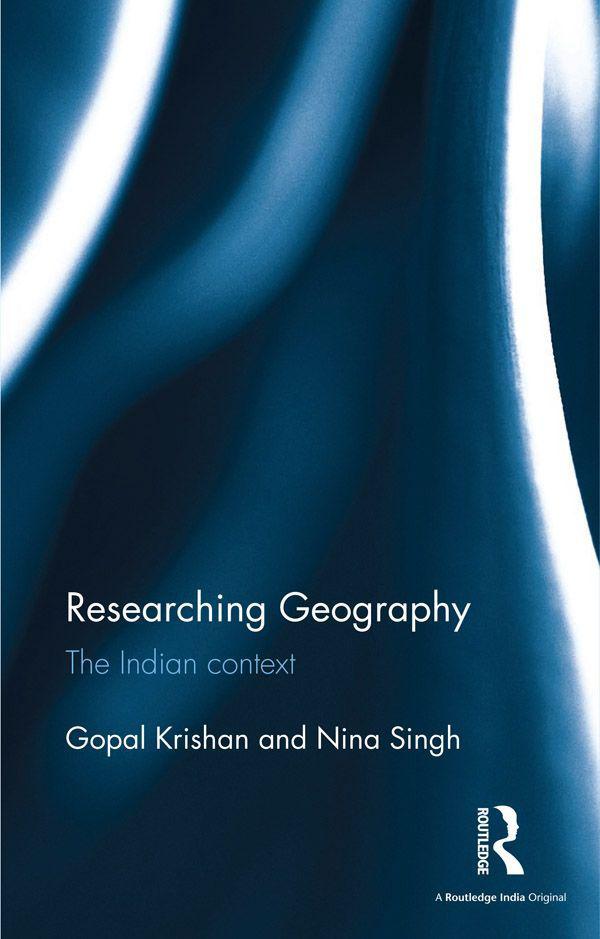 Researching Geography: The Indian context