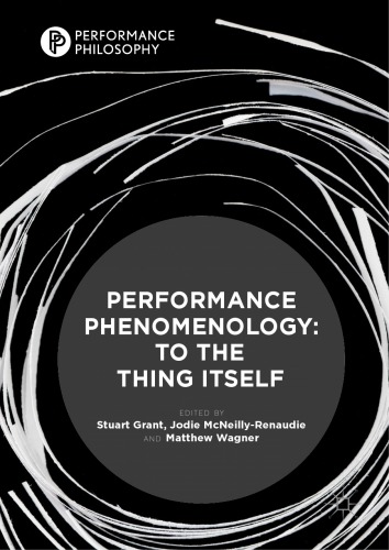 Performance Phenomenology: To The Thing Itself