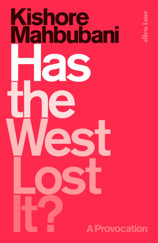 Has the West Lost It?: A Provocation