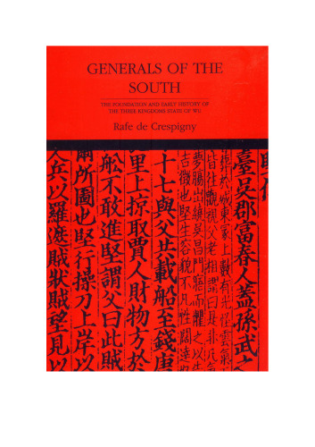 Generals of the South: The Foundation And Early History Of The Three Kingdoms State Of Wu