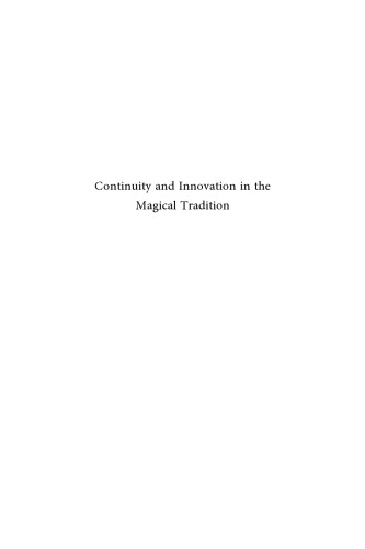 Continuity and innovation in the magical tradition