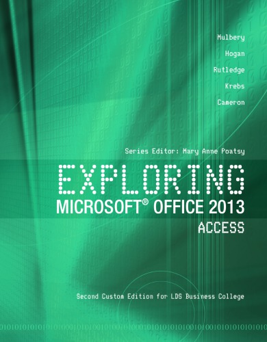 Microsoft Office 2013 - Access. Vol. 1. Second Custom Edition for LDS Business College