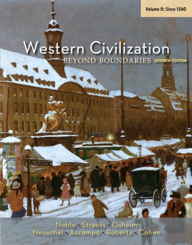 Western Civilization Beyond Boundaries, Volume II Since 1560 7th Edition, Kindle Edition