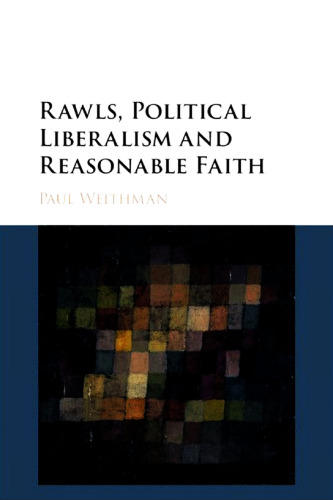 Rawls, Political Liberalism and Reasonable Faith