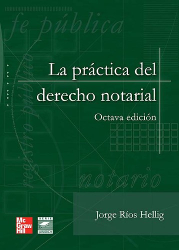 La práctica del derecho notarial