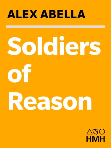 Soldiers of Reason: The RAND Corporation and the Rise of The American Empire