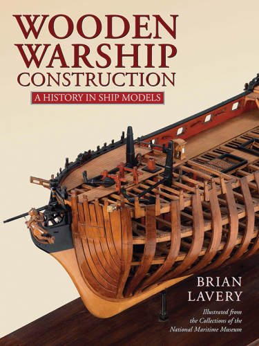 Wooden Warship Construction: A History in Ship Models