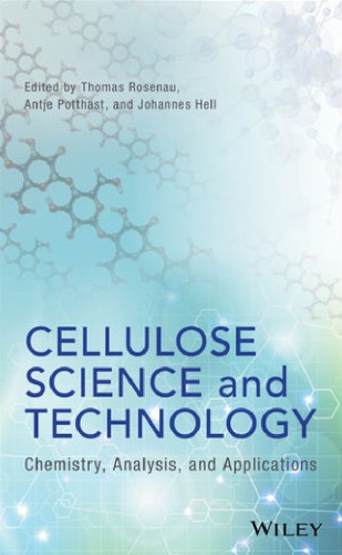 Cellulose Science and Technology: Chemistry, Analysis, and Applications