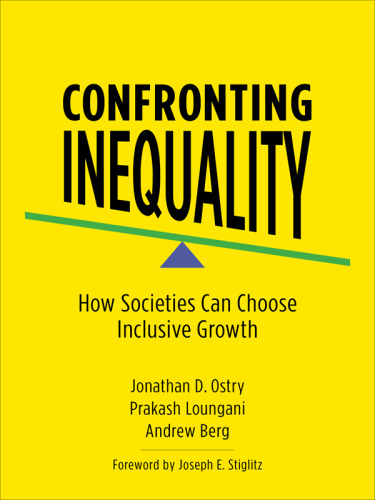 Confronting inequality : how societies can choose inclusive growth