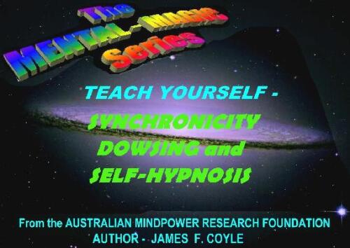 TEACH YOURSELF SYNCHRONICITY, DOWSING and SELF-HYPNOSIS (The Mental Magic series)