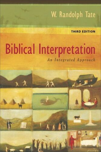 Biblical Interpretation: An Integrated Approach