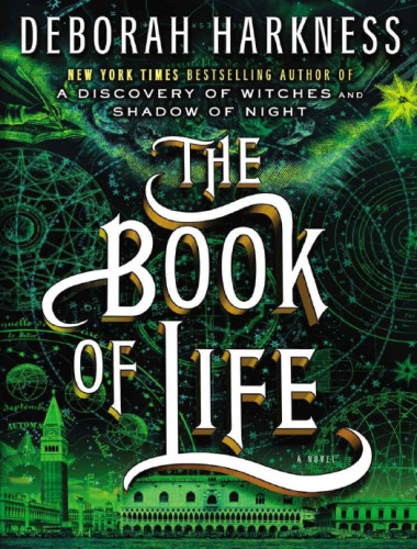 The Book of Life: A Novel (All Souls Trilogy book 3)