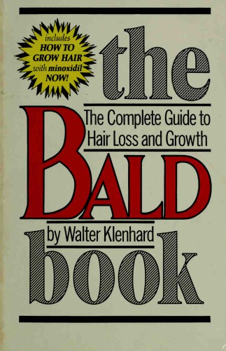 Bald Book Complete Book of Hair Loss and Regrowth