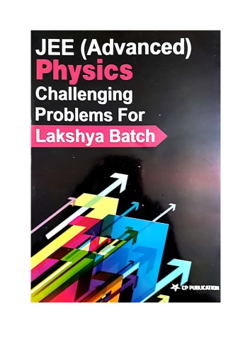 Part 2 of IIT JEE Advanced Physics Challenging Problems Tests for Lakshya Batch IITJEE Questions Solutions Practice Papers CP Publication Career Point Kota