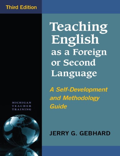 Teaching English as a Foreign or Second Language A Self-Development and Methodology Guide Third Edition