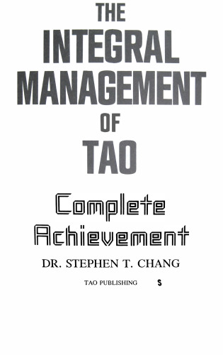 The Integral Management of Tao: Complete Achievement