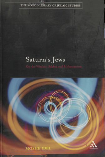 Saturn’s Jews: On the Witches’ Sabbat and Sabbateanism