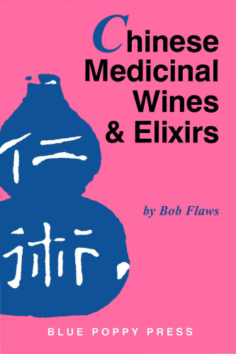 Chinese Medicinal Wines & Elixirs