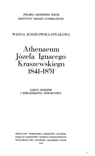 Athenaeum Józefa Ignacego Kraszewskiego, 1841-1851: zarys dziejów i bibliografia zawartości