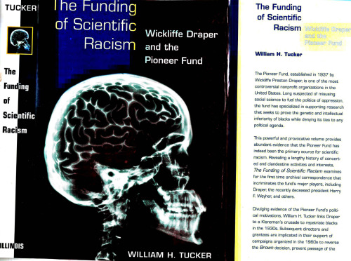 The Funding of Scientific Racism: Wickliffe Draper and the Pioneer Fund