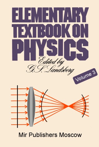 ELEMENTARY TEXTBOOK ON PHYSICS VOLUME 3 OSCILLATIONS AND WAVES OPTICS ATOMIC AND NUCLEAR PHYSICS