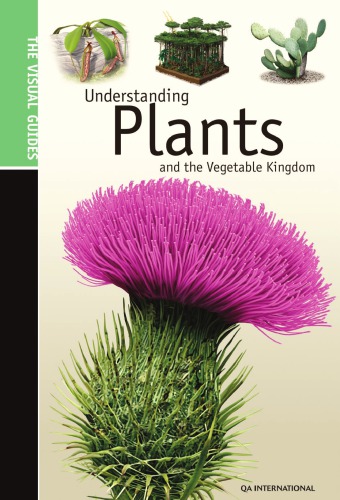 The Visual Guide to Understanding Plants & the Vegetable Kingdom