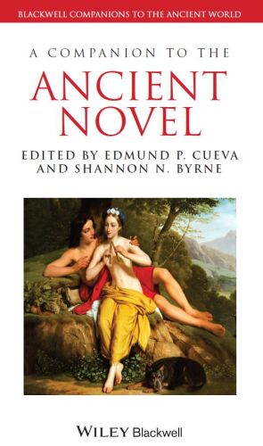 A Companion to the Ancient Novel