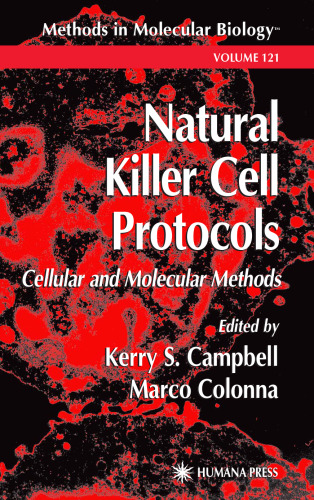 Natural Killer Cell Protocols: Cellular and Molecular Methods