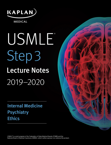 USMLE Step 3 Lecture Notes 2019-2020: Internal Medicine, Psychiatry, Ethics