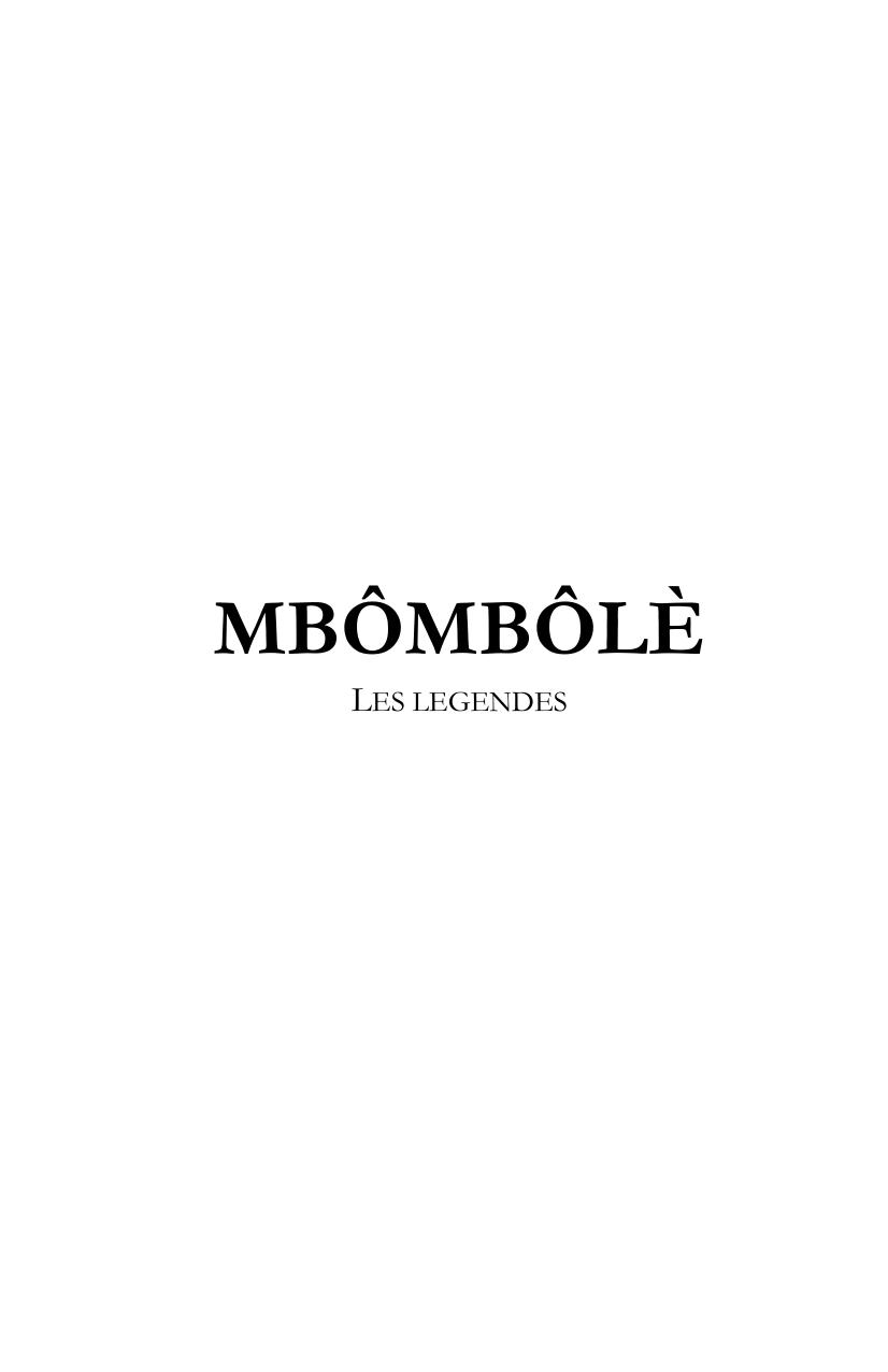 MBÔMBÔLÈ : LES LEGENDES