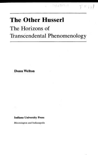 The Other Husserl: The Horizons of Transcendental Phenomenology