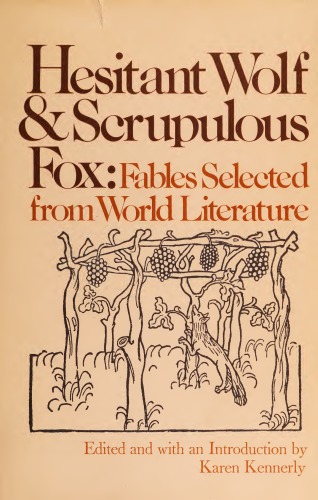 Hesitant Wolf & Scrupulous Fox: Fables Selected from World Literature