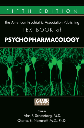 American Psychiatric Association Publishing Textbook of Psychopharmacology (Revised)