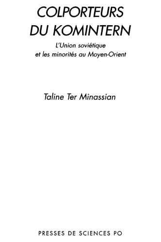 Colporteurs du Komintern: L’Union soviétique et les minorités au Moyen-Orient