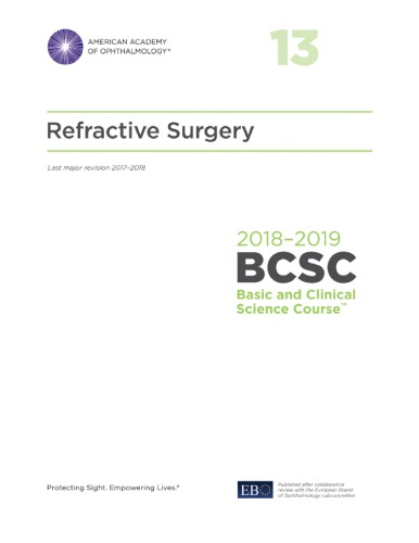 2018-2019 Basic and Clinical Science Course Section 13 Refractive Surgery