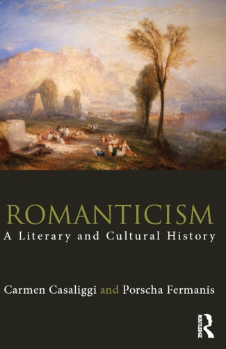 Romanticism: A Literary and Cultural History