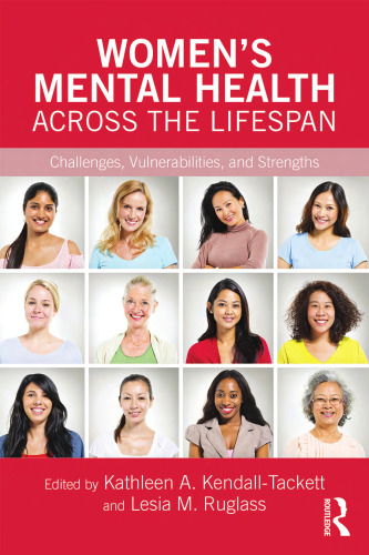 Women’s Mental Health Across the Lifespan: Challenges, Vulnerabilities, and Strengths