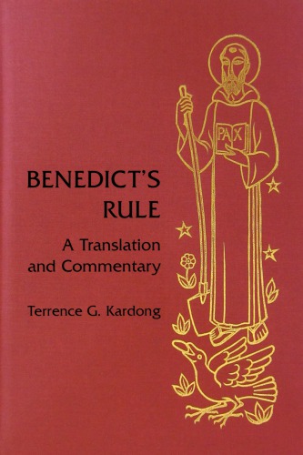 Benedict’s Rule: A Translation and Commentary