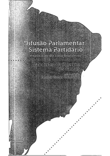 Difusão Parlamentar do Sistema Partidário. Exposição do Caso Brasileiro