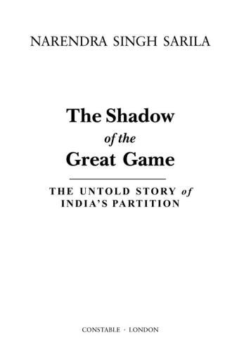 The Shadow of the Great Game: The Untold Story of India’s Partition