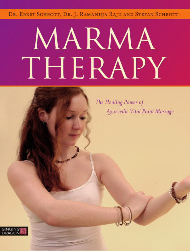 Marma Therapy: The Healing Power of Ayurvedic Vital Point Massage