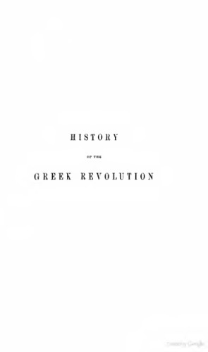 History of the Greek Revolution VOL.II