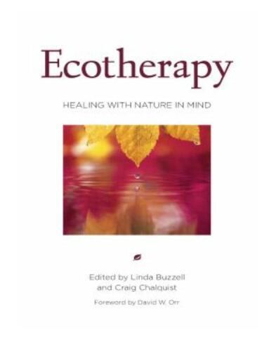 Ecotherapy: Healing with Nature in Mind