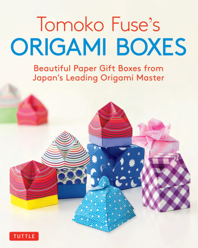 Tomoko Fuse’s Origami Boxes